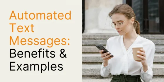 Automated Text Messages: Benefits & Examples and How to Send? | DemandHub