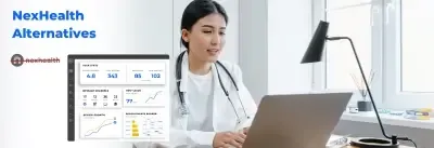 Top 8 NexHealth Alternatives for Healthcare Practices in 2026
